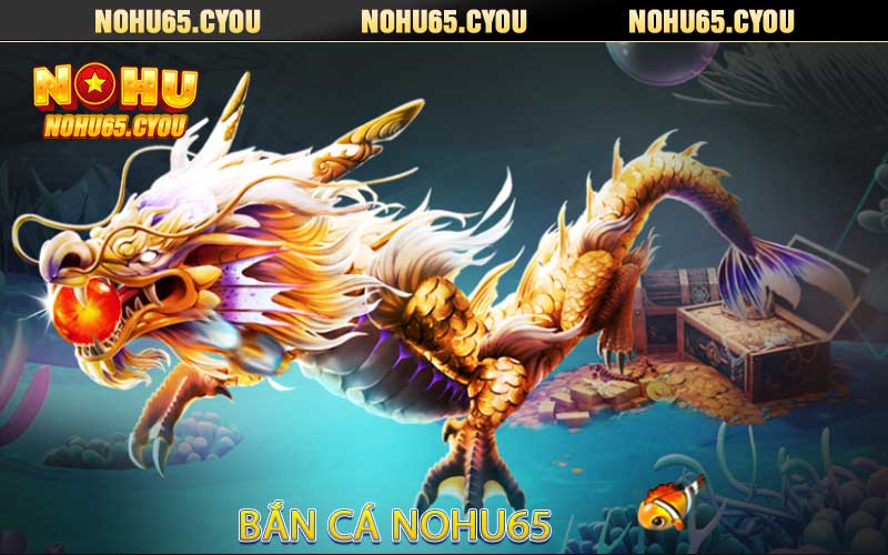 bắn cá nohu65