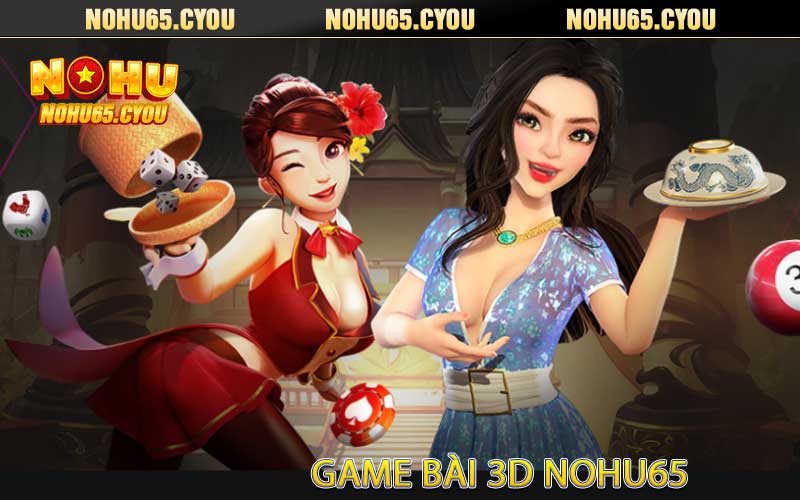 game bài 3d nohu65