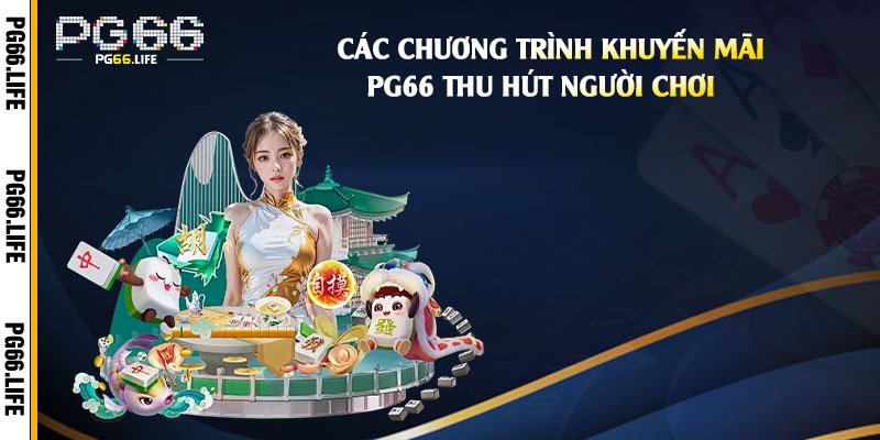 Các-chương-trình-khuyến-mãi-Pg66-thu-hút-người-chơi