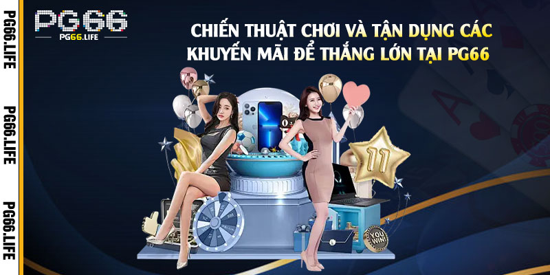 Chiến-thuật-chơi-và-tận-dụng-các-khuyến-mãi-để-thắng-lớn-tại-Pg66